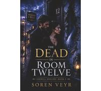 The Dead in Room Twelve (Ashbell Hollow)