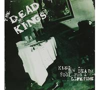 The Dead Kings - DEAD KINGS KING BY DEATH