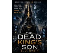 The Dead King's Son: Dead King Protocol, Book One: 1