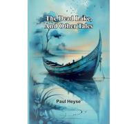 The Dead Lake, And Other Tales