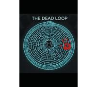 The DEAD LOOP (The Minotaur Trilogy)