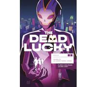 THE DEAD LUCKY 01. LOS BUENOS MUEREN JOVENES