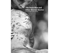 The Dead Man and Other Horror Stories: A Gene Wolfe Chapter Guide