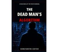 The Dead Man's Algorithm