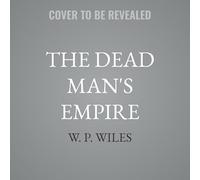 The Dead Man's Empire: The Holy Mountain Book 2