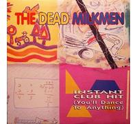 The Dead Milkmen - Instant Club Hit (x2+4) [Vinyl Single]