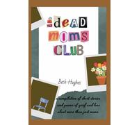 The Dead Moms Club