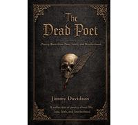The Dead Poet: Poetry Born from Pain, Faith, and Brotherhood