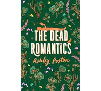 The Dead Romantics: The magical enemies-to-lovers rom-com from the TikTok sensation, perfect to curl up with, now in a beautiful collector’s edition!
