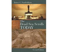 The Dead Sea Scrolls Today
