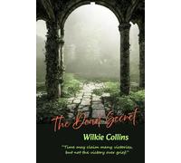 The Dead Secret: “Time may claim many victories, but not the victory over grief.”