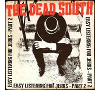 The Dead South - Easy Listening for Jerks, Pt. 2