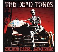 The Dead Tones - Six Feet Down & Rising