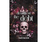 The Deadliest Debt: Eine Dark Mafia Romance (The Darkest Truth - Deutsche Ausgabe)