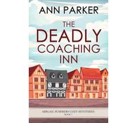 The Deadly Coaching Inn (Abigail Summers Cozy Mysteries)
