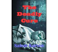 The Deadly Cure (Dr. Groseman Discoveries)