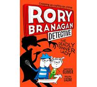 The Deadly Dinner Lady: Book 4 (Rory Branagan (Detective))