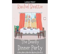 The Deadly Dinner Party: 8 (A Very Merry Murder Mystery)