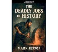 The Deadly Jobs Of History