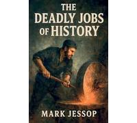 The Deadly Jobs Of History
