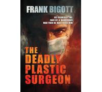 The Deadly Plastic Surgeon