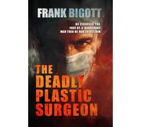 The Deadly Plastic Surgeon