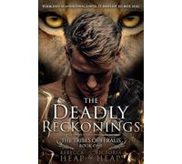 The Deadly Reckonings: The Tribes of Feralis Book One: 1