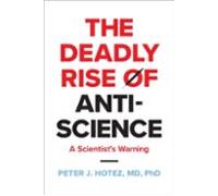 The Deadly Rise Of Anti-science