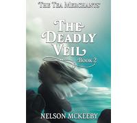 The Deadly Veil: 2 (The Tea Merchant)
