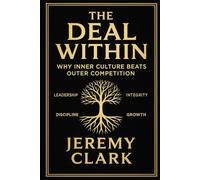 The Deal Within: Why Inner Culture Beats Outer Competition