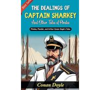 The Dealings of Captain Sharkey, and Other Tales of Pirates (Edition2023)