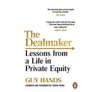 The Dealmaker: Lessons from a Life in Private Equity