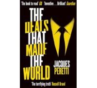 The Deals That Made The World