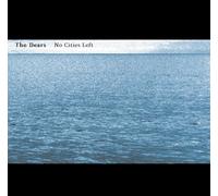 The Dears - No Cities Left