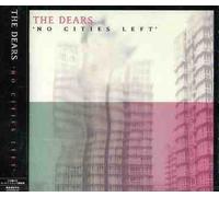The Dears - No Cities Left [Import]
