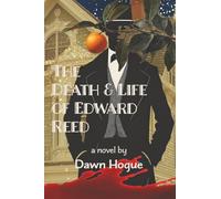 The Death and Life of Edward Reed