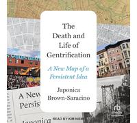 The Death and Life of Gentrification: A New Map of a Persistent Idea (Princeton Studies in Cultural Sociology)
