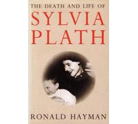 The Death and Life of Sylvia Plath