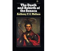 The Death and Rebirth of the Seneca