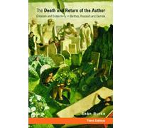 The Death and Return of the Author: Criticism and Subjectivity in Barthes, Foucault and Derrida