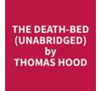 The Death-bed (unabridged) (audiolibro)