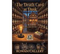 The Death Card at Dusk: A Dahlia Moon Mystery