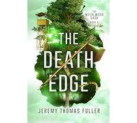 The Death Edge (The Metalwood Saga)