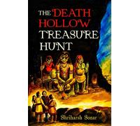 The Death Hollow Treasure Hunt: A Classic Illustrated Adventure Novel