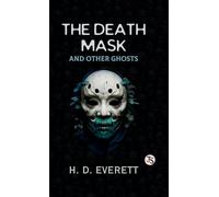 The Death Mask and Other Ghosts (EditionFirst Edition)