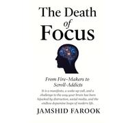 The Death of Focus: From Fire-Makers to Scroll-Addicts