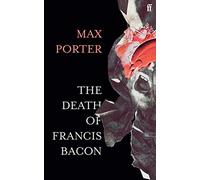 The Death Of Francis Bacon