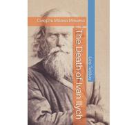 The Death of Ivan Ilych: Смерть Ивана Ильича