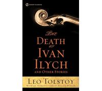 The Death of Ivan Ilych and Other Stories (Signet Classics)