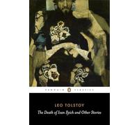 The Death of Ivan Ilyich and Other Stories (Penguin Classics)